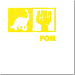 Fight For Dinosaur Rights Posters and Art